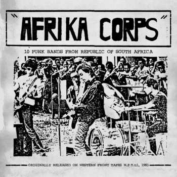 Album Various: Afrika Corps - 10 Punk Bands From Republic Of South Africa
