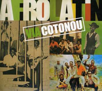 Album Various Artists: Afro Latin, Via Cotonou