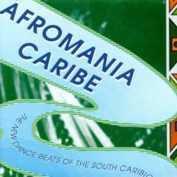 Album Various: Afromania Caribe - The New Dance Beats Of The South Caribic