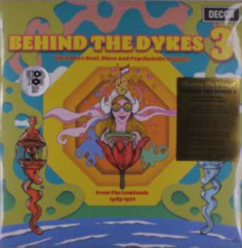 2LP Various: Behind The Dykes 3 (Even More Beat, Blues And Psychedelic Nuggets From The Lowlands 1965-1972) CLR | LTD | NUM