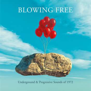 4CD/Set di cofanetti Various: Blowing Free: Underground & Progressive Sounds Of 1972