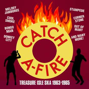 2CD Various: Catch A-Fire • Treasure Isle Ska 1963-1965