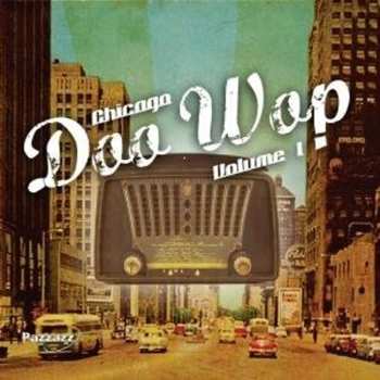 Album Various Artists: Chicago Doo Wop Volume 1