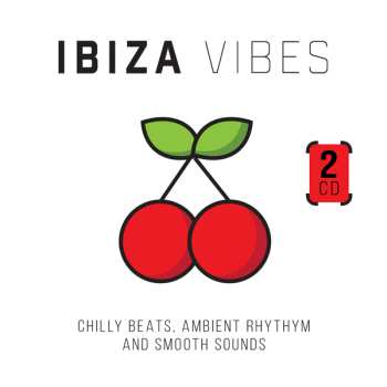 2CD Various: Ibiza Vibes - Chilly Beats, Ambient Rhythm And Smooth Sounds (2cd)