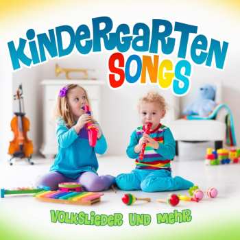 Album Various Artists: Kindergarten Songs - Volkslieder Und Mehr
