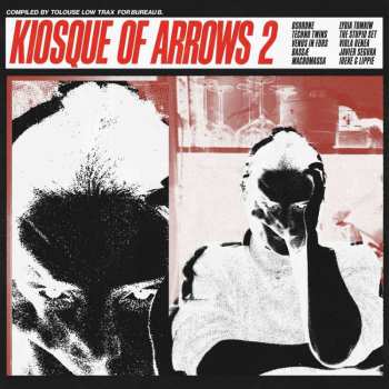 CD Various: Kiosque Of Arrows 2 (compiled By Tolouse Low Trax)