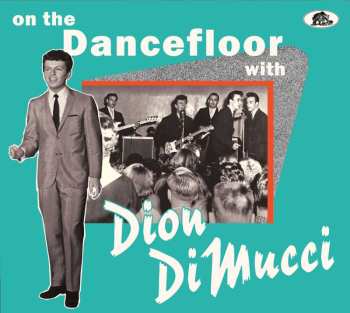 CD Dion: On The Dancefloor With Dion DiMucci