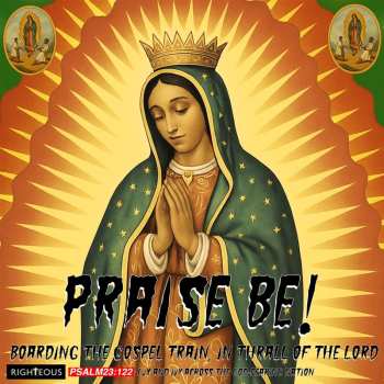 Album Various: Praise Be! Boarding The Gospel Train, In Thrall Of