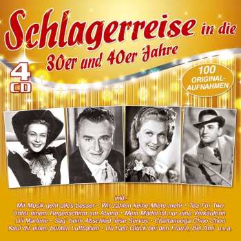 4CD Various: Schlagerreise In Die 30er & 40er Jahre - 100 Originalaufnahmen