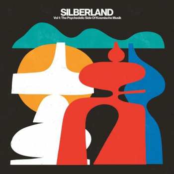 CD Various: Silberland Vol 1: The Psychedelic Side Of Kosmische Musik (1972-1986)