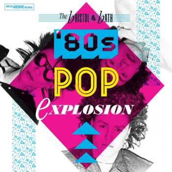 Album Various: The Bristol And Bath Pop Explosion - The 80s