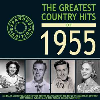 4CD Various: The Greatest Country Hits Of 1955 (expanded Edition)