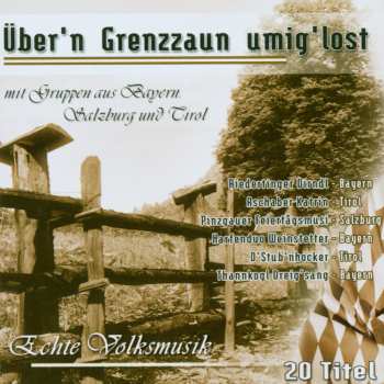 Album Various Artists: Über'n Grenzzaun Umig' Lost