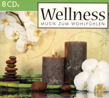 8CD Various: Wellness-musikpaket: Nimm Dir Zeit