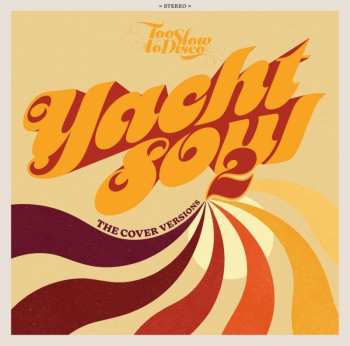 2LP Various: Yacht Soul: The Cover Versions 2