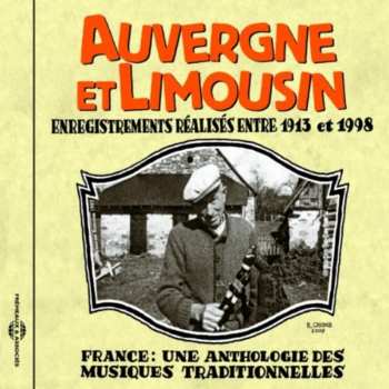 CD Various: Auvergne Et Limousin (Enregistrements Réalisés Entre 1913 Et 1998)