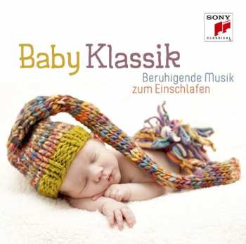 CD Various: Baby Klassik - Beruhigende Musik Zum Einschlafen