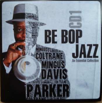 3CD/Set di cofanetti Various: Be Bop Jazz An Essential Collection LTD
