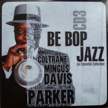 3CD/Set di cofanetti Various: Be Bop Jazz An Essential Collection LTD