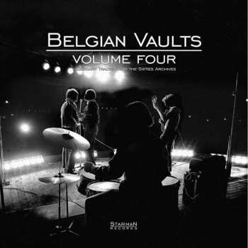 LP/CD Various: Belgian Vaults Volume Four (Legendary Tracks From The Sixties Archives)