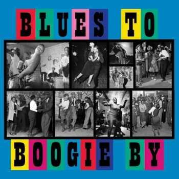 Album Various: Blues To Boogie By