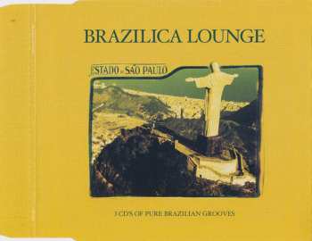 3CD/Set di cofanetti Various: Brazilica Lounge