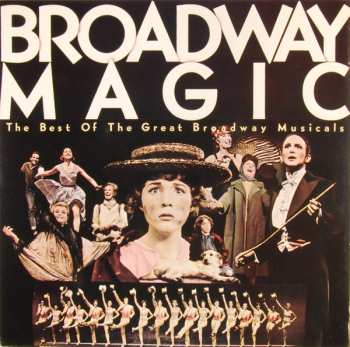 Album Various: Broadway Magic: The Best Of The Great Broadway Musicals