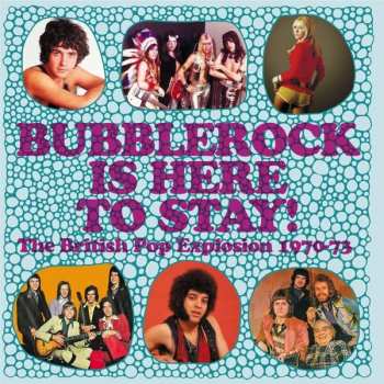 3CD Various: Bubblerock Is Here To Stay! (The British Pop Explosion 1970-73)