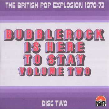 3CD/Set di cofanetti Various: Bubblerock Is Here To Stay Volume Two - The British Pop Explosion 1970-73