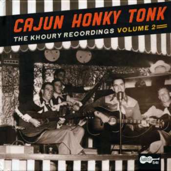 CD Various: Cajun Honky Tonk (The Khoury Recordings Volume 2)
