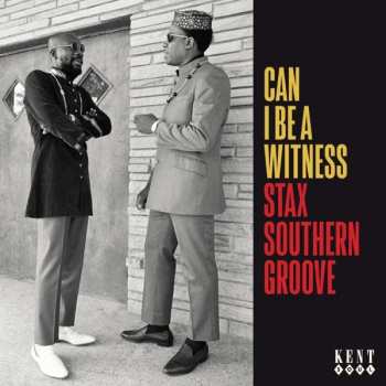 CD Various: Can I Be A Witness (Stax Southern Groove)