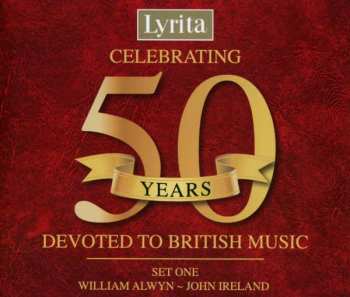 4CD Various: Celebrating 50 Years Devoted To British Music (Set One: William Alwyn ~ John Ireland)