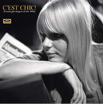 Album Various: C'est Chic! (French Girl Singers Of The 1960s)
