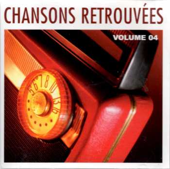 CD Various: Chansons Retrouvées Volume 04