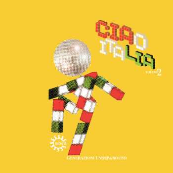 2LP Various: Ciao Italia Volume 2 (Generazioni Underground) LTD