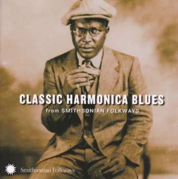 CD Various: Classic Harmonica Blues (From Smithsonian Folkways)