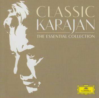 Album Various: Classic Karajan. The Essential Collection.