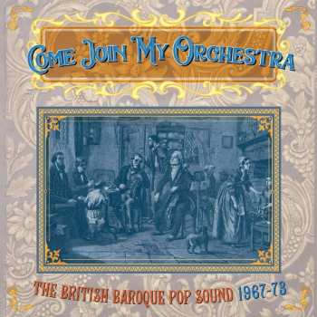3CD/Set di cofanetti Various: Come Join My Orchestra (The British Baroque Pop Sound 1967-73)