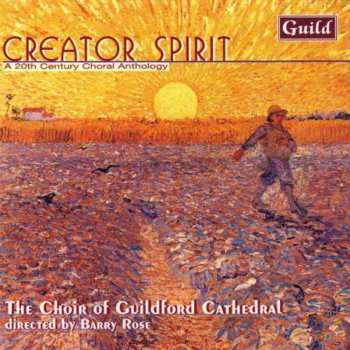 Album Various: Creator Spirit A 20th Century Choral Anthology