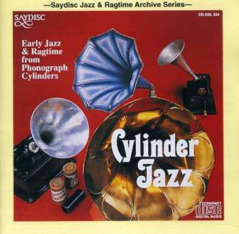 CD Various: Cylinder Jazz - Early Jazz & Ragtime From Phonograph Cylinders