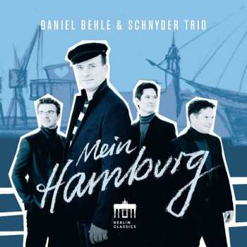 CD Various: Daniel Behle & Schnyder Trio - Mein Hamburg