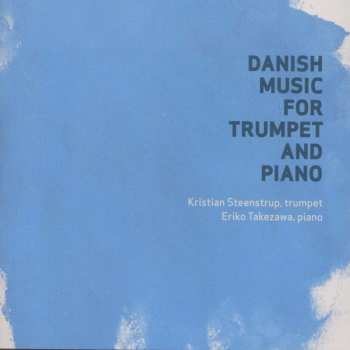 Album Various: Danish Music For Trumpet And Piano