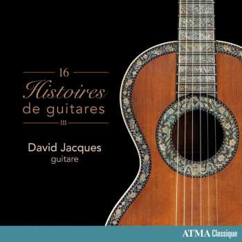 Album Various: David Jacques - 16 Histoires De Guitares Vol.3