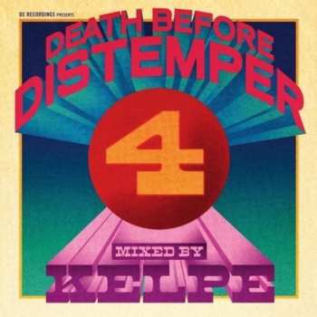 Album Various: Death Before Distemper 4 Mixed By Kelpe