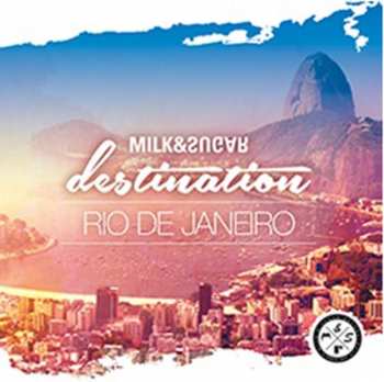 2CD Various: Destination: Rio De Janeiro - Compiled And Mixed By Milk & Sugar