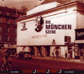 CD Various: Die München Szene - Smash ...! Boom ...! Bang ...!