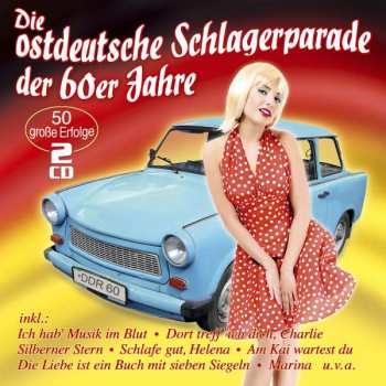 2CD Various: Die Ostdeutsche Schlagerparade Der 60er Jahre