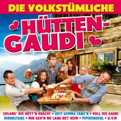 CD Various: Die Volkstümliche Hütten-gaudi