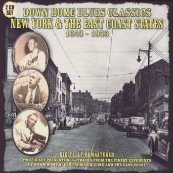 2CD Various: Down Home Blues Classics Volume 6 New York & The East Coast States 1943-1953