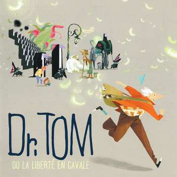 CD Various: Dr. Tom Ou La Liberté En Cavale
